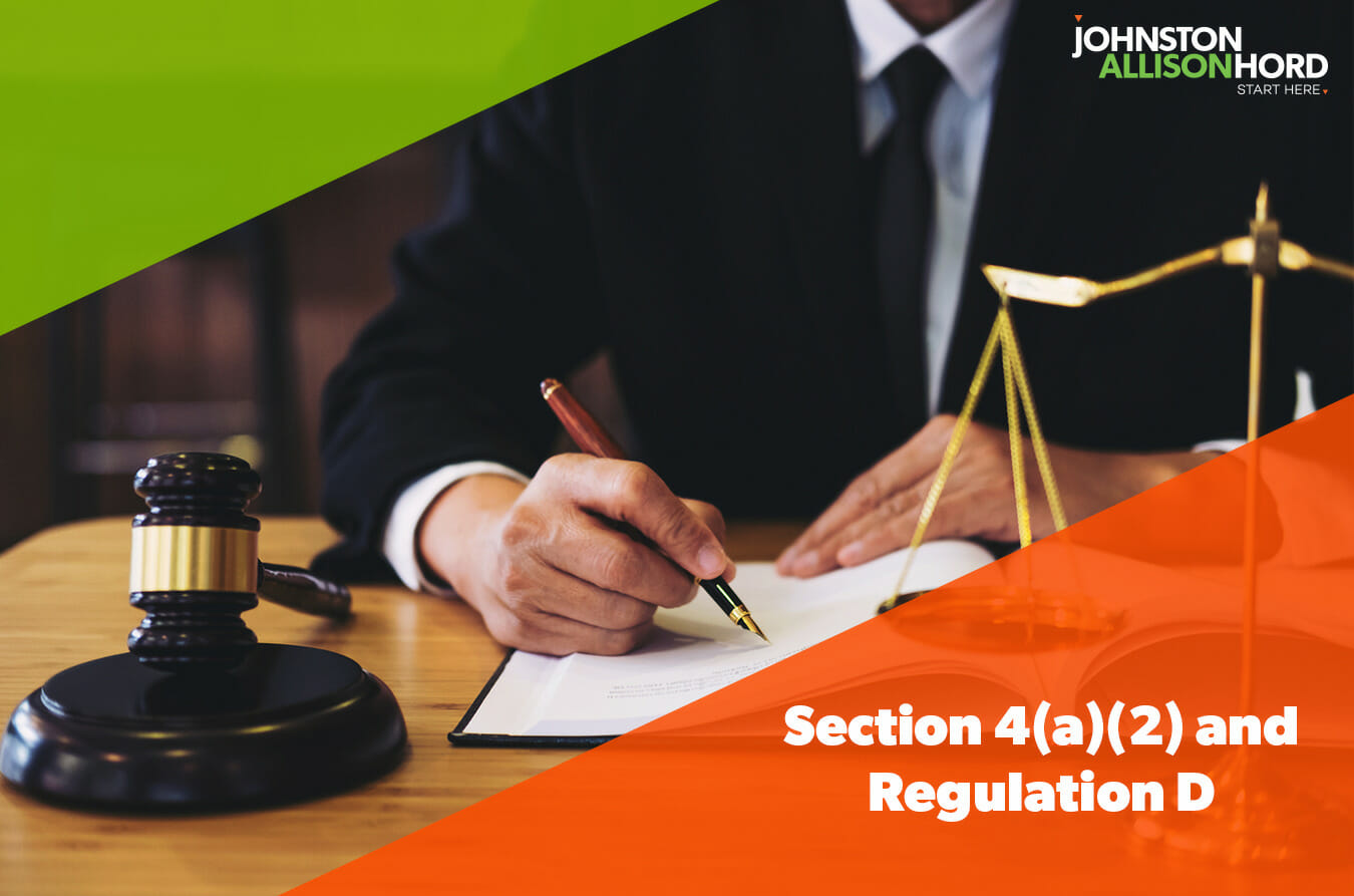What is the Difference Between Section 4(a)(2) and Regulation D? | JAH